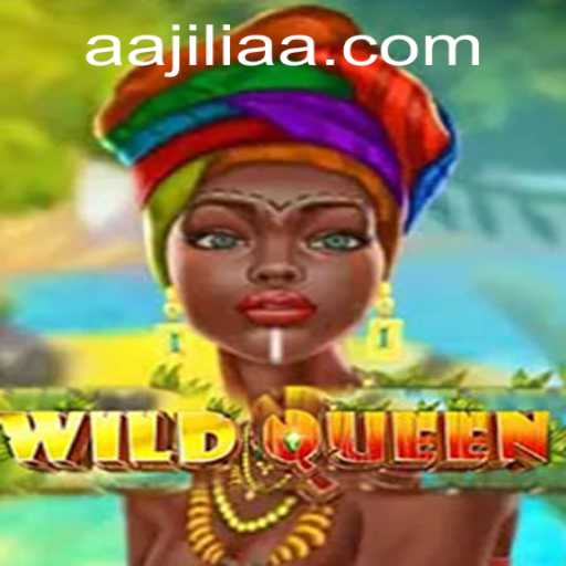 Unveiling WildQueen: A New Paradigm in Gaming with a Twist of Jiliaa